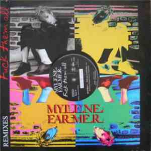 Mylene Farmer - Fuck Them All (Remixes)