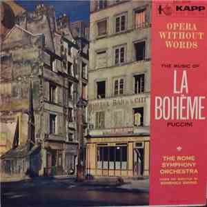 Puccini, Rome Symphony Orhestra, Domenico Savino - The Music Of La Boheme
