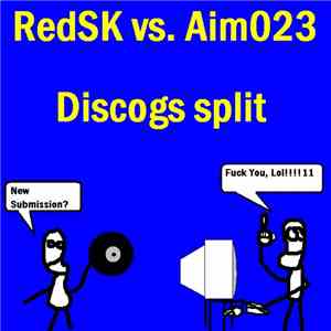 RedSK vs. Aim023 - Discogs Split