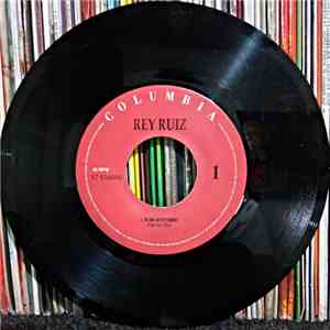 Rey Ruiz - No Me Acostumbro / Si Medas Un Beso