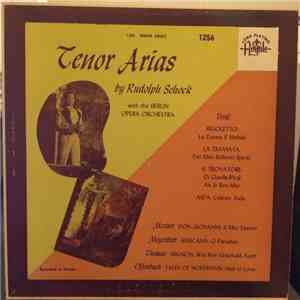 Rudolph Schock, Berlin Opera Orchestra, Verdi, Mozart, Meyerbeer, Thomas, Offenbach - Tenor Arias