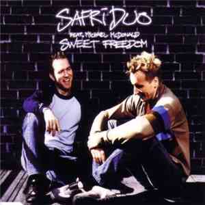 Safri Duo Feat. Michael McDonald - Sweet Freedom
