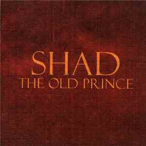 Shad - The Old Prince