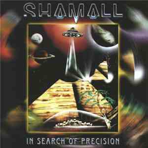 Shamall - In Search Of Precision
