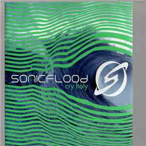 Sonicflood - Cry Holy