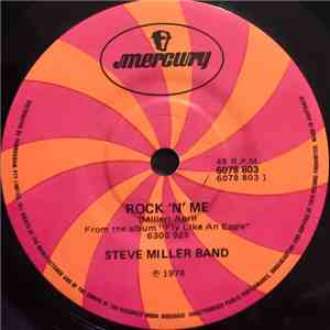 Steve Miller Band - Rock'n Me / Mercury Blues