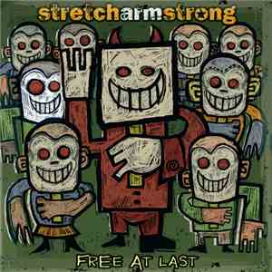 Stretch Arm Strong - Free At Last