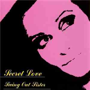 Swing Out Sister - Secret Love