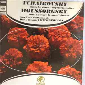 Tchaikovsky, Moussorgsky - Dimitri Mitropoulos, New York Philharmonic - Marche Slave / Capriccio Italien / Une Nuit Sur Le Mont Chauve