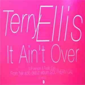 Terry Ellis - It Ain't Over