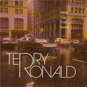 Terry Ronald - What The Child Needs