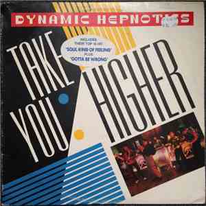 The Dynamic Hepnotics - Take You Higher