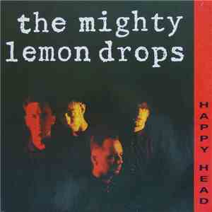 The Mighty Lemon Drops - Happy Head