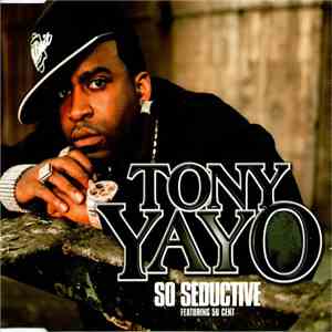 Tony Yayo Featuring 50 Cent - So Seductive