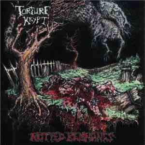 Torture Krypt - Rotted Remnants