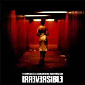 Various - Irréversible (Original Soundtrack From The Motion Picture)