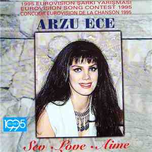 Arzu Ece - Sev • Love • Aime