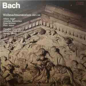 Bach - Arleen Augér, Annelies Burmeister, Peter Schreier, Theo Adam, Dresdner Kreuzchor, Dresdner Philharmonie, Martin Flämig - Weihnachtsoratorium BWV 248