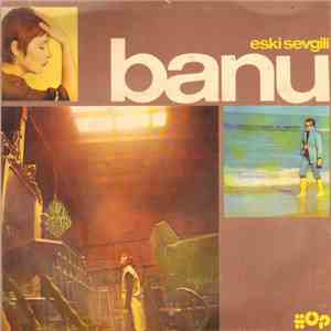 Banu Kırbağ - Eski Sevgili / Yok Ki