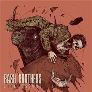 Bash Brothers - Life Lessons