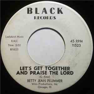Betty Jean Plummer - Let's Get Together And Praise The Lord / Hands Of My Dear God