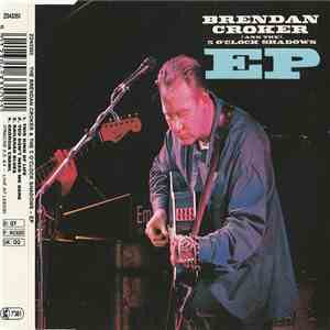 Brendan Croker And The 5 O'Clock Shadows - EP