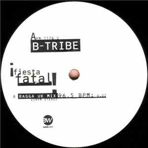 B-Tribe - ¡ Fiesta Fatal !