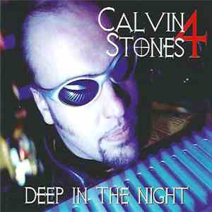 Calvin Stones - Deep In The Night