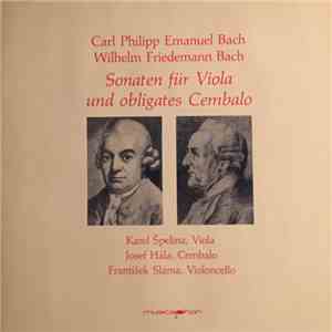 Carl Philipp Emanuel Bach, Wilhelm Friedemann Bach, Karel Špelina, Josef Hála, František Sláma - Sonaten Für Viola Und Obligates Cembalo