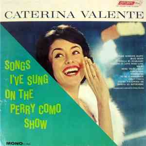Caterina Valente - Songs I've Sung On The Perry Como Show