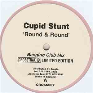 Cupid Stunt - Round & Round