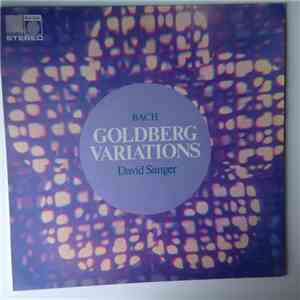 David Sanger , Johann Sebastian Bach - The Goldberg Variations
