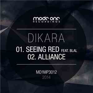 Dikara, Blal - Seeing Red / Alliance