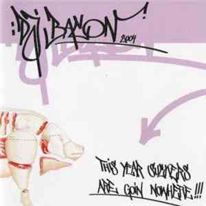 DJ Bacon - This Year Suckers Are Goin Nowhere!!!