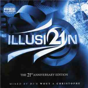 DJ Wout & DJ Christophe - Illusion The 21st Anniversary Edition