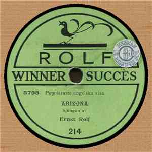 Ernst Rolf - Arizona / Varje Liten Stund