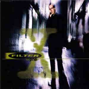 Filter  - One (Is The Loneliest Number)