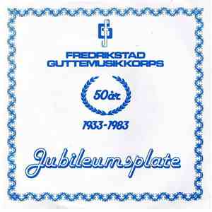 Fredrikstad Guttemusikkorps - Jubileumsplate 50år 1933-1983