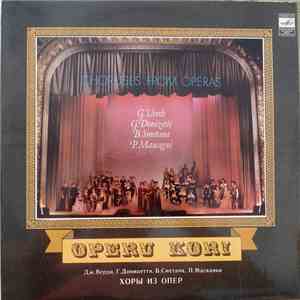 G. Verdi, G. Donizetti, B. Smetana, P. Mascagni - Choruses From Operas