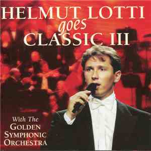 Helmut Lotti - Helmut Lotti Goes Classic III