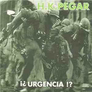 H.K. Pegar - ¡¿ Urgencia !?