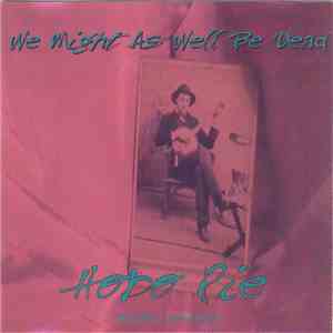 Hobo Pie - We Might As Well Be Dead