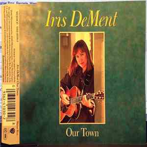 Iris DeMent - Our Town