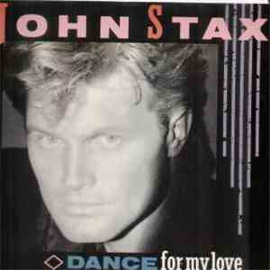 John Stax - Dance For My Love