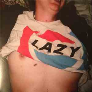 Lazy  - Soft Sheets B/W Don't Die