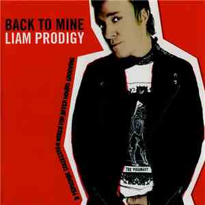 Liam Prodigy - Back To Mine