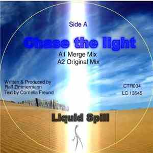 Liquid Spill - Chase The Light