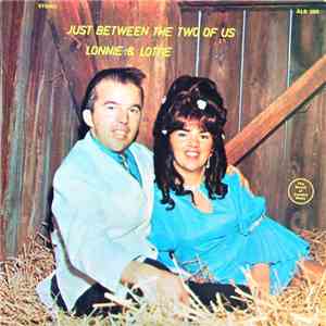 Lonnie & Lottie - Just Between The Two Of Us