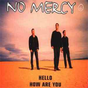 No Mercy - Hello How Are You