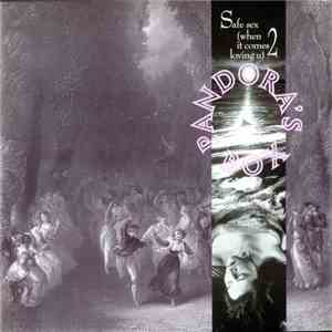 Pandora's Box  - Safe Sex (When It Comes 2 Loving U)